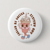 Funny Retro gespeist von Kaffee und Angst Button (Vorderseite)
