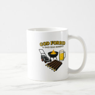 Funny Retro God Verbieten einem Vater hat Hobbies Kaffeetasse