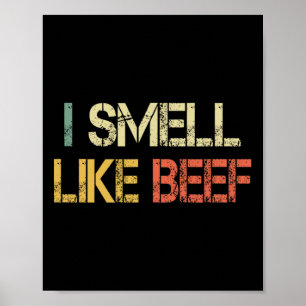 Funny Retro Ich rieche wie Rindfleisch Meme Steak  Poster