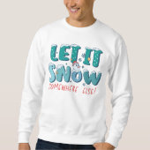 Funny Retro lässt es irgendwo anders im Winter sch Sweatshirt (Vorderseite)