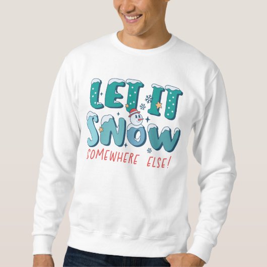 Funny Retro lässt es irgendwo anders im Winter sch Sweatshirt (Vorderseite)