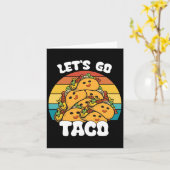 Funny Retro Let's Go Taco Funny Taco Lover Karte (Gelbe Blume)