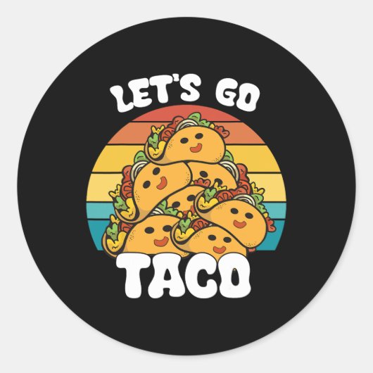Funny Retro Let's Go Taco Funny Taco Lover Runder Aufkleber (Vorderseite)