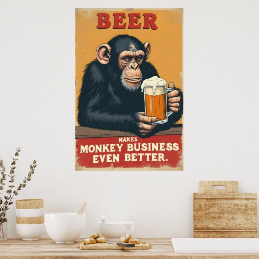 Funny Retro Monkey Bierkunst - macht Affen Busines Poster (Küche)