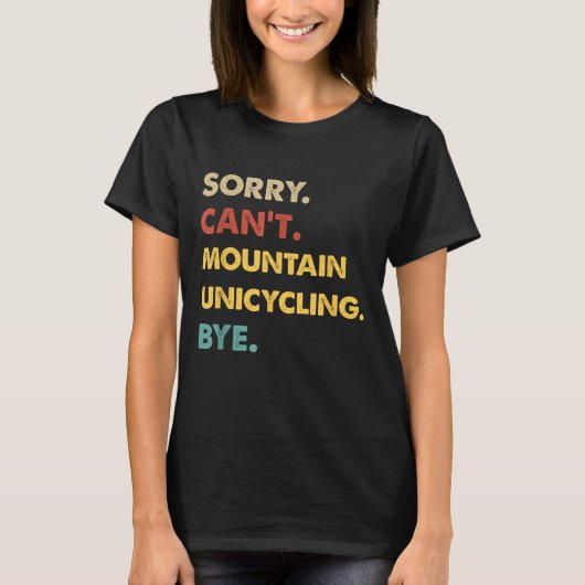 Funny Retro Mountain Sorry Kann nicht Mountain-Uni T-Shirt (Vorderseite)