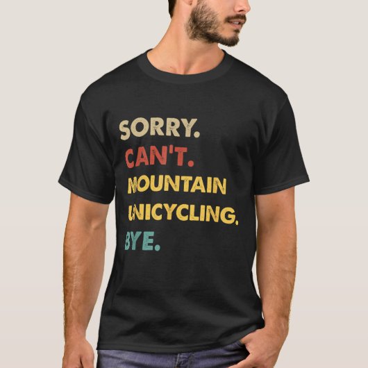 Funny Retro Mountain Sorry Kann nicht Mountain-Uni T-Shirt (Vorderseite)