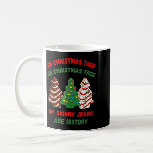Funny Retro Oh Christmas Tree My Skinny Jeans Are  Kaffeetasse (Links)