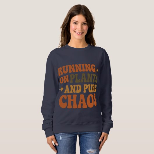 Funny Retro Pflanze-basiertes Chaos Zitat Earthy H Sweatshirt (Vorne ganz)