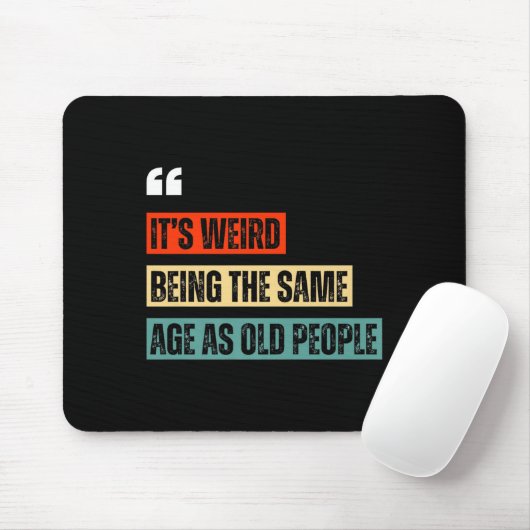 Funny Retro Sarcastic Quotes Design Over 40's Humo Mousepad (Mit Mouse)