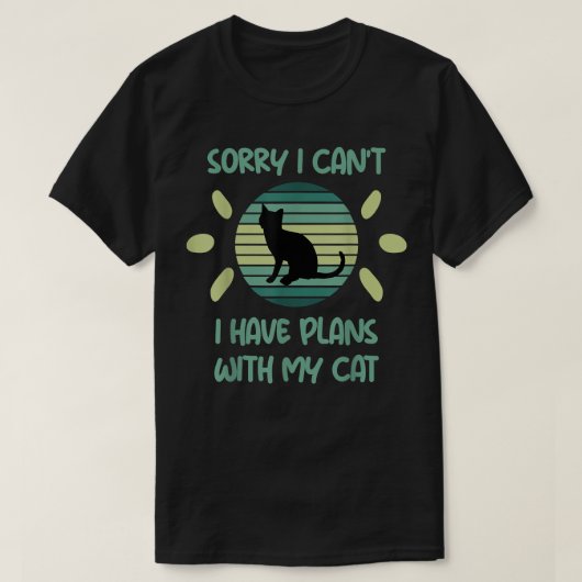 Funny Retro Sorry I Cant I Have Pläne with My Cat T-Shirt (Design vorne)
