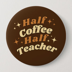 Funny Retro Teacher Halbtagslehrer Button