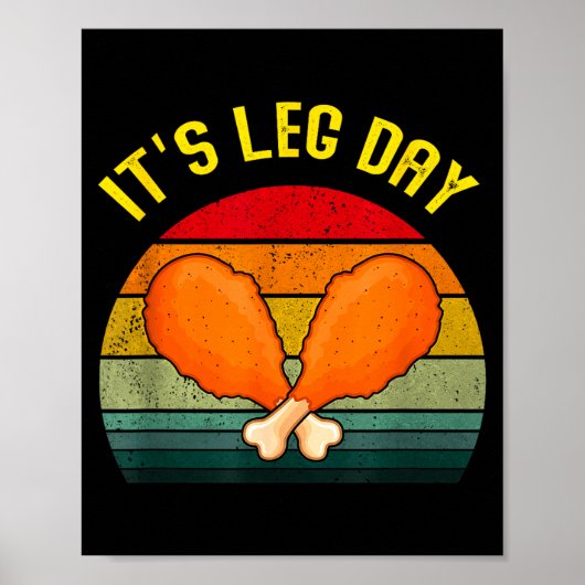 Funny Retro Turkey Day Leg It's Leg Day Thanksgivi Poster (Vorne)