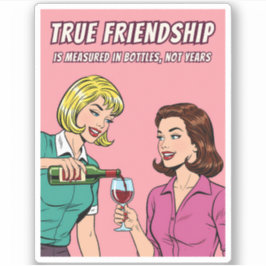 Funny Retro Wine Humor Best Friend Pop Art  Aufkleber