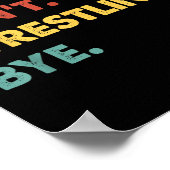 Funny Retro Wrestling Sorry kann nicht durch Wrest Poster (Ecke)