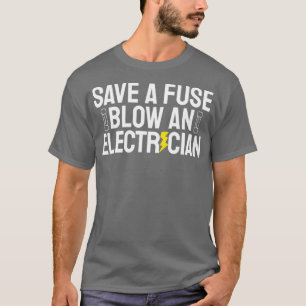 Funny Rettete eine Sicherung zu blasen und ein Ele T-Shirt