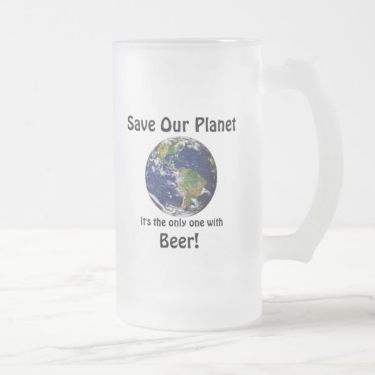Funny Rettete unser Planet Zitat Mattglas Bierglas (Rechts)