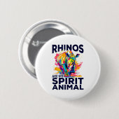 Funny Rhino Rhinozeros Animal Rhinos Are My Srit A Button (Vorne & Hinten)