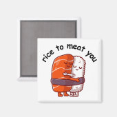 Funny Rice to Meat You Magnet (Vorderseite/Rückseite)