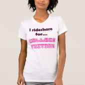 Funny Rideshare Driver T - Shirt | UNI (Vorderseite)