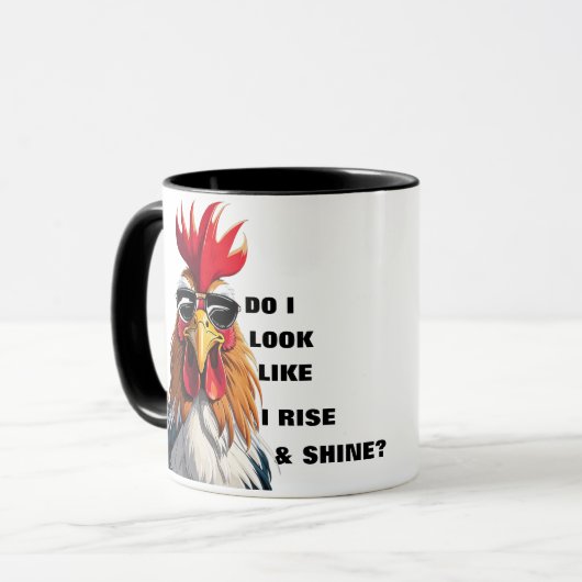 Funny Rise & Shine Grumpy Morning Rooster Humor Tasse (Vorderseite Links)