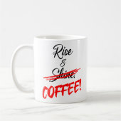 Funny Rise & Shine - KAFFEE! in Angry Red Marker Kaffeetasse (Links)