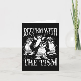 Funny rizz em with the tism retro penguin meme karte