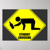 Funny Road Sign - Betrunken Student Crossing Poster (Vorne)