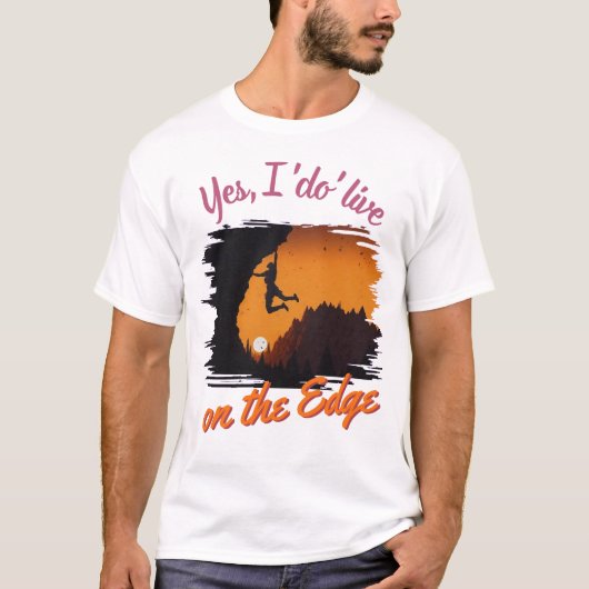 Funny Rock Climber | Bouldering - Live on Edge T-Shirt (Vorderseite)