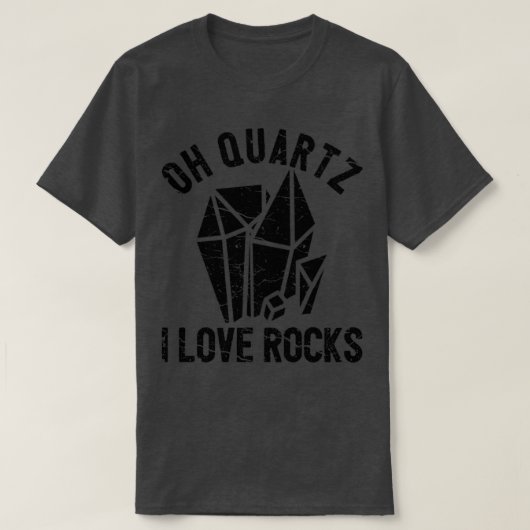 Funny Rock Jagdgeologe Oh Quartz I Liebe Rock T-Shirt (Design vorne)