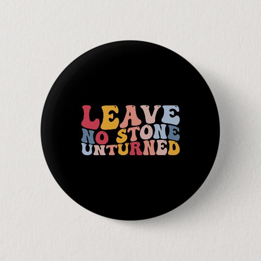 Funny Rockhounding Geology Geologist Verließ No St Button (Vorderseite)