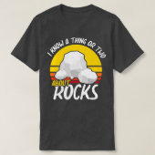 Funny Rocks Geology Rock Mineral sammeln Geolog T-Shirt (Design vorne)