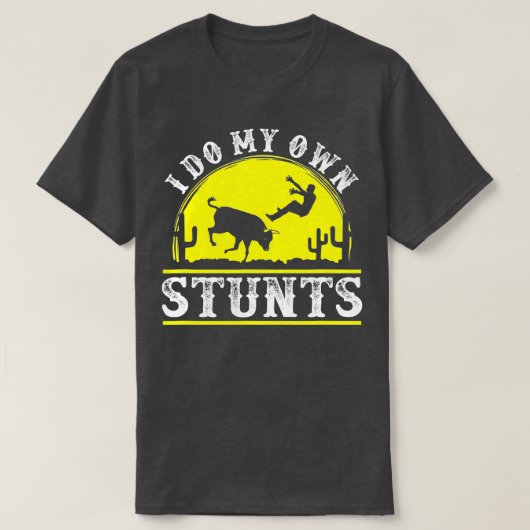 Funny Rodeo t bull reiten Ich mache meine eigenen T-Shirt (Design vorne)