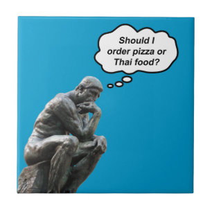 Funny Rodin Thinker Statue - Pizza oder Thai Food? Fliese