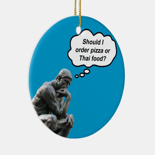 Funny Rodin Thinker Statue - Pizza oder Thai Food? Keramikornament (Rechts)