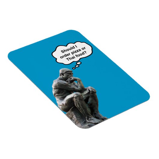 Funny Rodin Thinker Statue - Pizza oder Thai Food? Magnet (Rechte Seite)