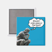 Funny Rodin Thinker Statue - Pizza oder Thai Food? Magnet (Vorderseite/Rückseite)