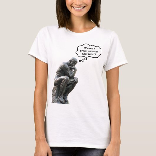 Funny Rodin Thinker Statue - Pizza oder Thai Food? T-Shirt (Vorderseite)