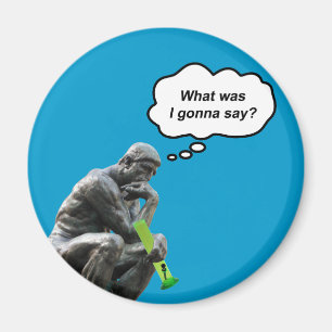 Funny Rodin Thinker Statue - Was wollte ich sagen? Magnet