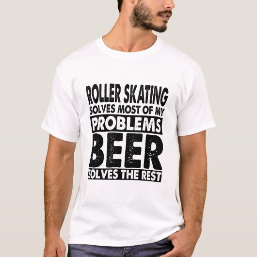 Funny Roller Skaten und Bier löst meine Probleme G T-Shirt (Vorderseite)