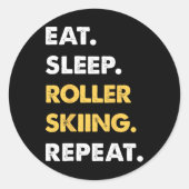 Funny Roller-skiing Apparel Eat Sleep Roller-skiin Runder Aufkleber (Vorderseite)