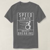 Funny Rollstuhl Amputee Spaß Statement T-Shirt (Design vorne)