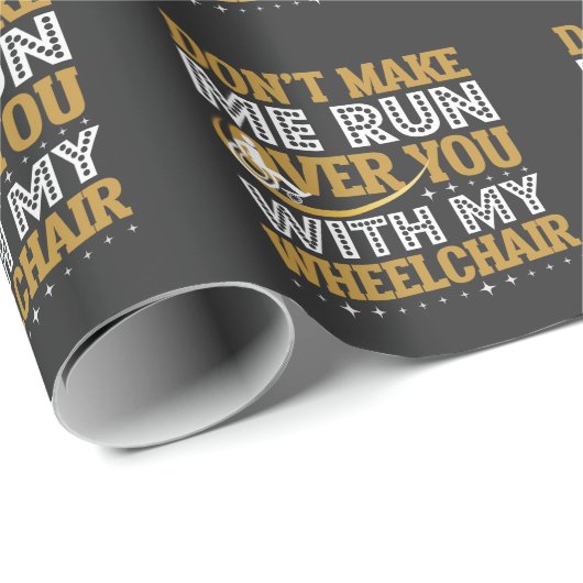 Funny Rollstuhl Spaß Sarcasm Handicap Menschen Geschenkpapier (Rolleneckpunkt)