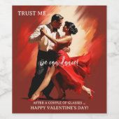 Funny Romantic Dance Weinlabel Weinetikett (Einzelnes Label)