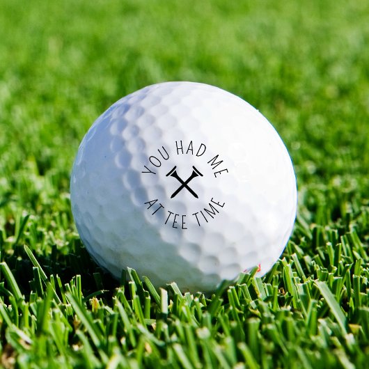 Funny Romantic Golfing You Had Me At Tee Time  Golfball