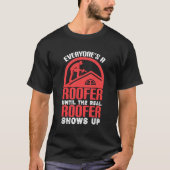 Funny Roofer Design T-Shirt (Vorderseite)