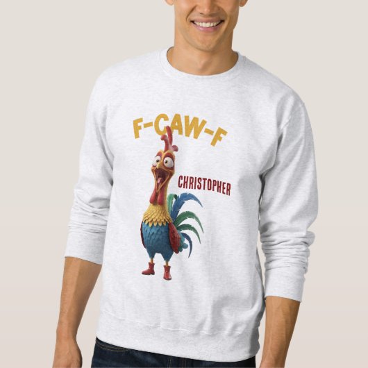 Funny Rooster • Custom Name Sweatshirt (Vorderseite)