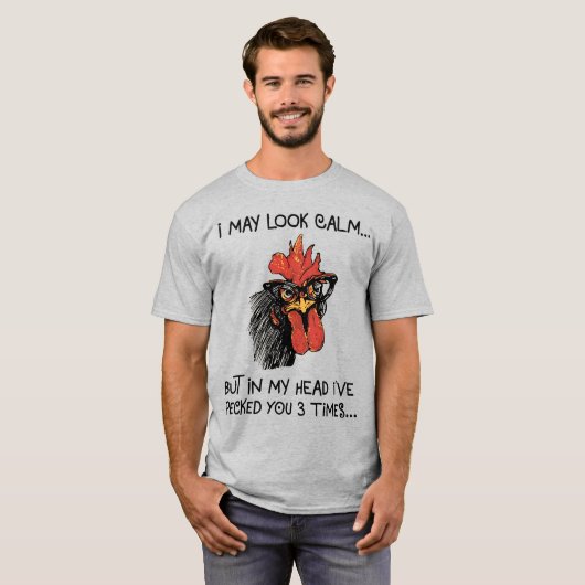 Funny Rooster/ Ich habe dich dreimal gefickt T-Shirt (Vorne ganz)