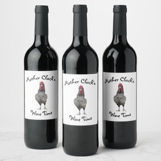 Funny Rooster Mother Clucking Wine Time Label Weinetikett (Flaschen)
