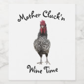 Funny Rooster Mother Clucking Wine Time Label Weinetikett (Einzelnes Label)