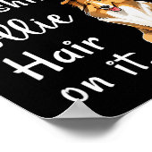 Funny Rough Collies 98% Chance Shirt Has Hair Roug Poster (Ecke)